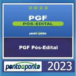 PGF Pós-Edital - Ponto a Ponto