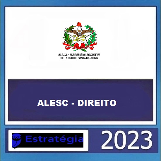 ALESC (Consultor Legislativo - Direito) Pacotaço - Pacote Teórico + Pacote Passo Estratégico - 2023 (Pós-Edital) - Estratégia