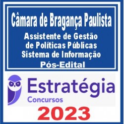 Câmara de Bragança Paulista-SP (Assistente de Gestão de Políticas Públicas – SI)