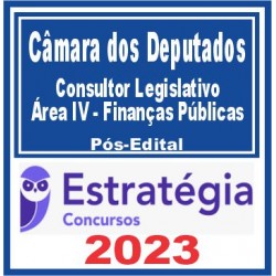 Câmara dos Deputados (Consultor Legislativo – Área IV – Finanças Públicas) Pós Edital