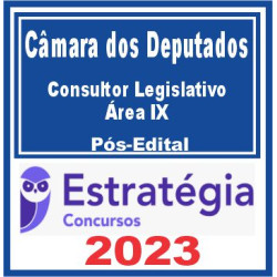 Câmara dos Deputados (Consultor Legislativo – Área IX) Pós Edital – Estratégia 2023