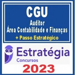 CGU (Auditor – Área Contabilidade e Finanças + Passo) Estratégia 2023
