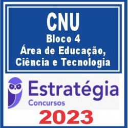 CNU (Bloco 8 – Área de Educação, Ciência e Tecnologia) Estratégia 2023