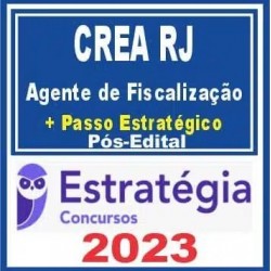 CREA RJ (Agente de Fiscalização + Passo) Pós Edital – Estratégia 2023
