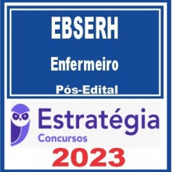 EBSERH (Enfermeiro) Pós Edital – Estratégia 2023