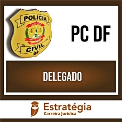PC DF (Delegado) Pacote Teórico – 2023 – ESTRATÉGIA