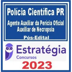 Polícia Científica PR (Agente Auxiliar da Perícia Oficial – Auxiliar de Necropsia e Auxiliar de Perícia) Pós Edital – Estratégia 2023