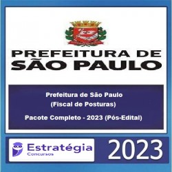 Prefeitura de São Paulo (Fiscal de Posturas) Pacotaço - Pacote Passo Estratégico + Pacote Teórico - 2023 (Pós-Edital) ESTRATÉGIA