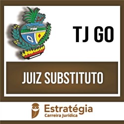 TJ GO (Juiz Substituto) PÓS EDITAL – 2023 – ESTRATÉGIA