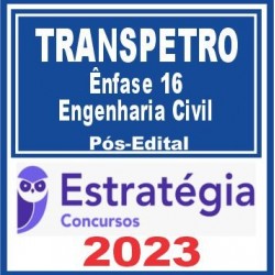 TRANSPETRO (Profissional Nível Superior – Ênfase 16: Engenharia Civil) Pós Edital