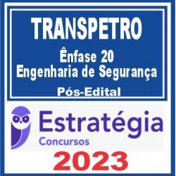 TRANSPETRO (Profissional Nível Superior – Ênfase 20: Engenharia de Segurança)