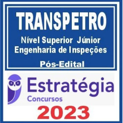 TRANSPETRO (Profissional de Nível Superior – Júnior – Engenharia de Inspeção)