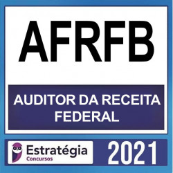 AFRFB (Auditor Fiscal + Passo Estratégico) Estratégia 2021