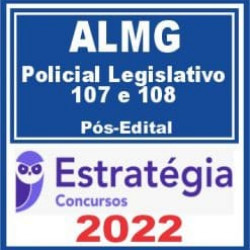 ALMG (Policial Legislativo) Pós Edital – Estratégia 2022