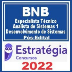 BNB (Especialista Técnico – Analista de Sistemas Perfil 1: Desenvolvimento de Sistemas) Pós Edital – Estratégia 2022