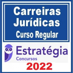 Carreiras Jurídicas (Curso Regular) Estratégia 2022