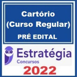 Concursos Cartório (Curso Regular) - 2022 - Estratégia Concursos