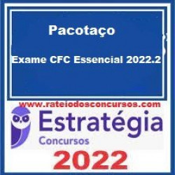 Pacotaço - Exame CFC Essencial 2022.2 - Estratégia Concursos