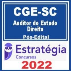 CGE SC (Auditor do Estado – Direito) Pós Edital – Estratégia 2022