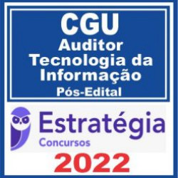 CGU (Auditor de Finanças e Controle – Área Tecnologia da Informação) Pós Edital – Estratégia 2022