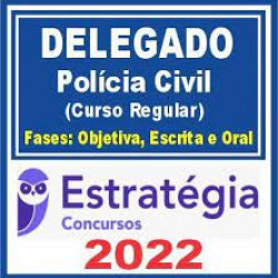 Delegado de Polícia (Curso Regular) Estratégia 2022 - Estratégia Concursos