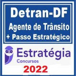 DETRAN-DF (Agente De Trânsito) Pacotaço - Teórico + Passo Estratégico - 2022 (Pré-Edital) Estratégia