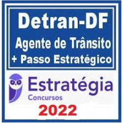 DETRAN-DF (Agente De Trânsito) Pacotaço - Teórico + Passo Estratégico - 2022 (Pré-Edital) Estratégia