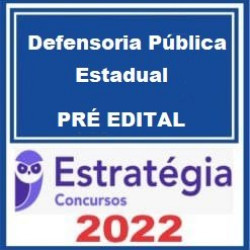 Defensoria Pública Estadual - 2022 - Estratégia Concursos