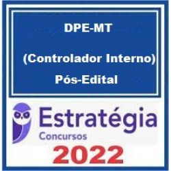 DPE-MT (Controlador Interno) Pacote - 2022 (Pós-Edital) - Estratégia
