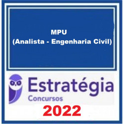 MPU (Analista - Engenharia Civil) Pacote 2022 (Pré-Edital) - Estratégia Concursos