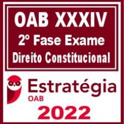 OAB 2ª Fase XXXIV (Constitucional) Estratégia