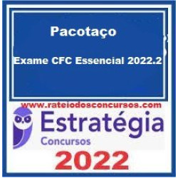 Pacotaço - Exame CFC Essencial 2022.2 - Estratégia Concursos