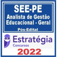 SEE PE (Analista de Gestão Educacional – Geral) Pós Edital 2022