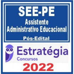 SEE PE (Assistente Administrativo Educacional) Pós Edital 2022