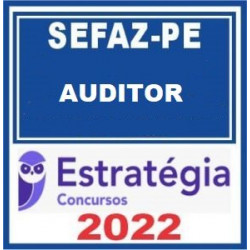 SEFAZ PE Auditor Fiscal 2022 - Estratégia Concursos
