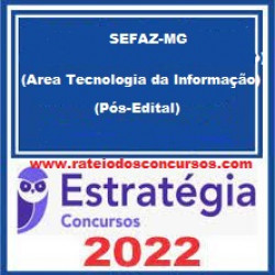 SEFAZ-MG (Auditor Fiscal - área Tecnologia da Informação) Pacote - 2022 (Pós-Edital)