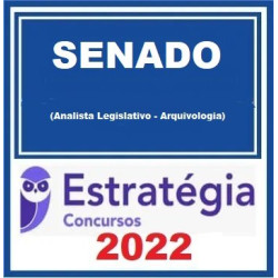 Senado Federal (Analista Legislativo - Arquivologia) Pacote - 2022 (Pós-Edital) - Estratégia Concursos
