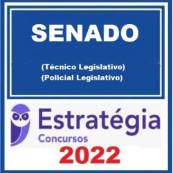 Senado Federal (Técnico Legislativo - Policial Legislativo) Pacote - 2022 (Pós-Edital) - Estratégia Concursos