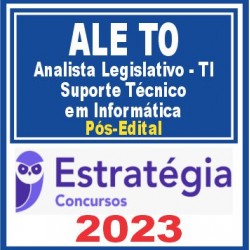 ALE TO (Analista Legislativo – TI – Análise de Suporte em Informática) Pós Edital – Estratégia 2023