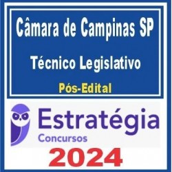 Câmara Municipal de Campinas-SP (Técnico Legislativo) Pós Edital – Estratégia 2024