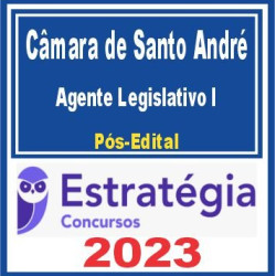 Câmara de Santo André SP (Agente Legislativo I) Pós Edital – Estratégia 2023