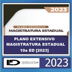 PLANO EXTENSIVO MAGISTRATURA ESTADUAL - 10a ED [2023] - LEGISLAÇÃO DESTACADA