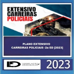 PLANO EXTENSIVO CARREIRAS POLICIAIS -2a ED [2023] Legislação Destacada