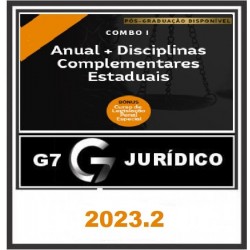COMBO I - ANUAL (INTENSIVO I + INTENSIVO II) + DISCIPLINAS COMPLEMENTARES ESTADUAIS - 2023/2 - G7 JURÍDICO