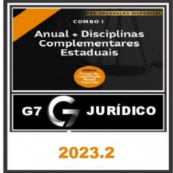 COMBO I - ANUAL (INTENSIVO I + INTENSIVO II) + DISCIPLINAS COMPLEMENTARES ESTADUAIS - 2023/2 - G7 JURÍDICO