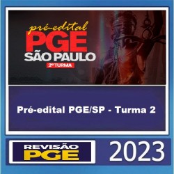 Pré-edital PGE/SP - Turma 2 Revisão PGE