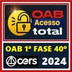 OAB 1ª FASE XL 40º EXAME (METODO DE APROVAÇÃO – ACESSO TOTAL) 2024