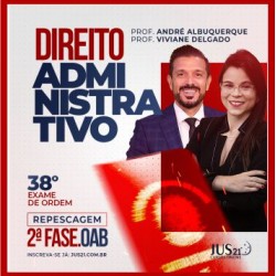 OAB 2ª Fase 38º Exame da Ordem (Administrativo) Jus21 – 2023