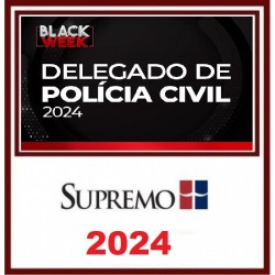 Delegado de Polícia Civil 2024 -Supremo TV