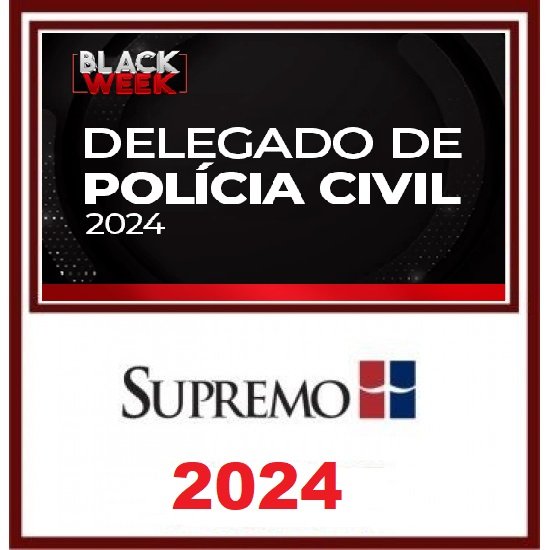 Delegado de Polícia Civil 2024 -Supremo TV